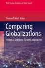 Comparing Globalizations : Historical and World-Systems Approaches - Book