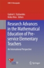 Research Advances in the Mathematical Education of Pre-service Elementary Teachers : An International Perspective - eBook