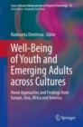 Well-Being of Youth and Emerging Adults across Cultures : Novel Approaches and Findings from Europe, Asia, Africa and America - eBook