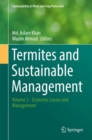 Termites and Sustainable Management : Volume 2 - Economic Losses and Management - eBook