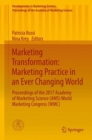 Marketing Transformation: Marketing Practice in an Ever Changing World : Proceedings of the 2017 Academy of Marketing Science (AMS) World Marketing Congress (WMC) - eBook