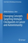 Emerging Concepts Targeting Immune Checkpoints in Cancer and Autoimmunity - eBook