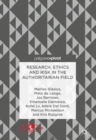 Research, Ethics and Risk in the Authoritarian Field - eBook