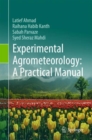 Experimental Agrometeorology: A Practical Manual - eBook