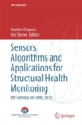 Sensors, Algorithms and Applications for Structural Health Monitoring : IIW Seminar on SHM, 2015 - eBook