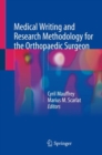 Medical Writing and Research Methodology for the Orthopaedic Surgeon - Book