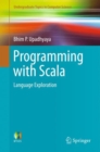 Programming with Scala : Language Exploration - eBook