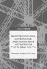 Nanotechnology, Governance, and Knowledge Networks in the Global South - eBook