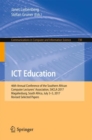 ICT Education : 46th Annual Conference of the Southern African Computer Lecturers' Association, SACLA 2017, Magaliesburg, South Africa, July 3-5, 2017, Revised Selected Papers - eBook
