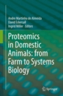 Proteomics in Domestic Animals: from Farm to Systems Biology - eBook