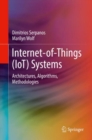 Internet-of-Things (IoT) Systems : Architectures, Algorithms, Methodologies - eBook