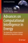Advances on Computational Intelligence in Energy : The Applications of Nature-Inspired Metaheuristic Algorithms in Energy - eBook
