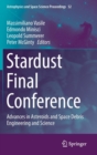 Stardust Final Conference : Advances in Asteroids and Space Debris Engineering and Science - Book