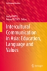 Intercultural Communication in Asia: Education, Language and Values - eBook