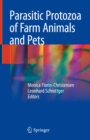 Parasitic Protozoa of Farm Animals and Pets - eBook