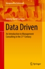Data Driven : An Introduction to Management Consulting in the 21st Century - eBook