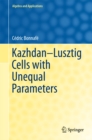 Kazhdan-Lusztig Cells with Unequal Parameters - eBook