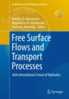 Free Surface Flows and Transport Processes : 36th International School of Hydraulics - eBook