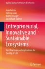 Entrepreneurial, Innovative and Sustainable Ecosystems : Best Practices and Implications for Quality of Life - eBook