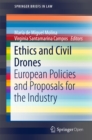 Ethics and Civil Drones : European Policies and Proposals for the Industry - eBook