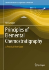 Principles of Elemental Chemostratigraphy : A Practical User Guide - eBook