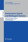 Autonomous Agents and Multiagent Systems : AAMAS 2017 Workshops, Best Papers, Sao Paulo, Brazil, May 8-12, 2017, Revised Selected Papers - Book