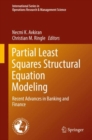 Partial Least Squares Structural Equation Modeling : Recent Advances in Banking and Finance - eBook