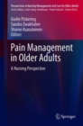Pain Management in Older Adults : A Nursing Perspective - Book
