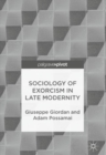 Sociology of Exorcism in Late Modernity - eBook