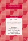 Sexting : Motives and risk in online sexual self-presentation - eBook
