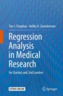 Regression Analysis in Medical Research : for Starters and 2nd Levelers - eBook