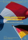 Political Representation in France and Germany : Attitudes and Activities of Citizens and MPs - eBook