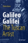 Galileo Galilei, The Tuscan Artist - eBook