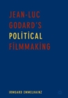 Jean-Luc Godard’s Political Filmmaking - Book