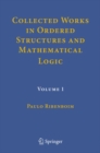 Collected Works in Ordered Structures and Mathematical Logic : Volume 1 - Book