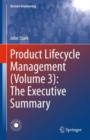 Product Lifecycle Management (Volume 3): The Executive Summary - eBook