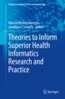 Theories to Inform Superior Health Informatics Research and Practice - eBook