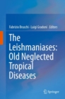 The Leishmaniases: Old Neglected Tropical Diseases - eBook