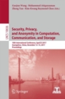 Security, Privacy, and Anonymity in Computation, Communication, and Storage : 10th International Conference, SpaCCS 2017, Guangzhou, China, December 12-15, 2017, Proceedings - eBook