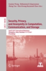 Security, Privacy, and Anonymity in Computation, Communication, and Storage : SpaCCS 2017 International Workshops, Guangzhou, China, December 12-15, 2017, Proceedings - eBook