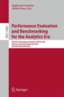 Performance Evaluation and Benchmarking for the Analytics Era : 9th TPC Technology Conference, TPCTC 2017, Munich, Germany, August 28, 2017, Revised Selected Papers - eBook