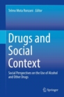 Drugs and Social Context : Social Perspectives on the Use of Alcohol and Other Drugs - Book