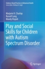 Play and Social Skills for Children with Autism Spectrum Disorder - eBook