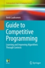 Guide to Competitive Programming : Learning and Improving Algorithms Through Contests - eBook