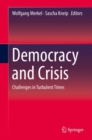 Democracy and Crisis : Challenges in Turbulent Times - eBook