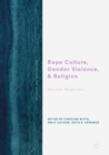 Rape Culture, Gender Violence, and Religion : Christian Perspectives - eBook