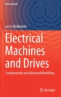 Electrical Machines and Drives : Fundamentals and Advanced Modelling - Book