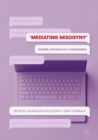 Mediating Misogyny : Gender, Technology, and Harassment - eBook