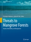Threats to Mangrove Forests : Hazards, Vulnerability, and Management - eBook
