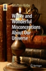 Wacky and Wonderful Misconceptions About Our Universe - eBook